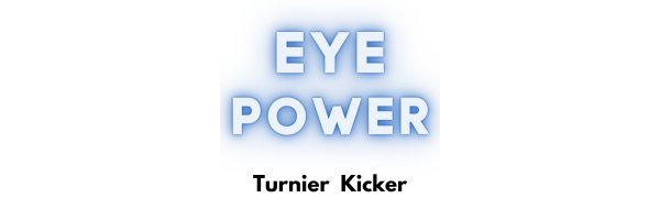 Eyepower Kicker Turnier